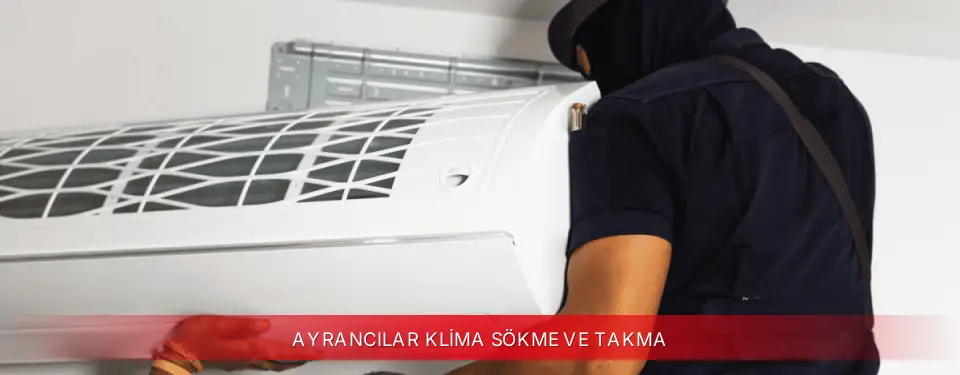 Ayrancılar İlçemi Awox Klima Sökme ve Takma